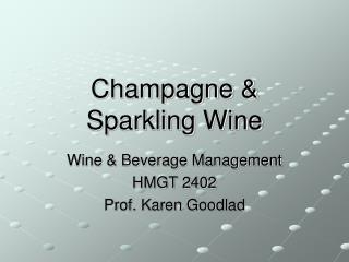Champagne &amp; Sparkling Wine