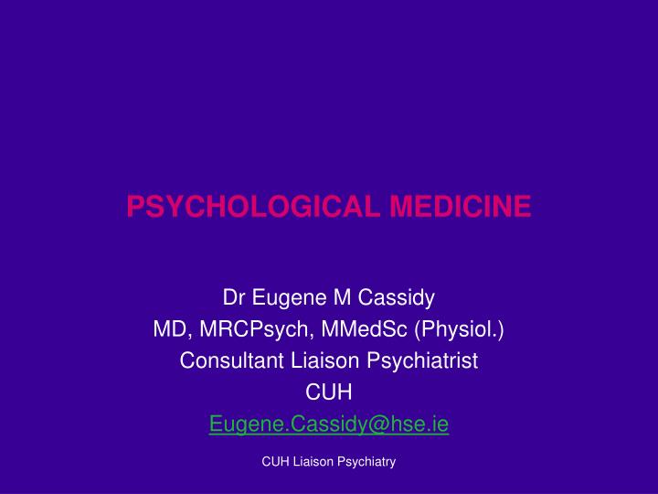psychological medicine