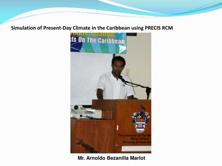 simulation of present day climate in the caribbean using precis rcm