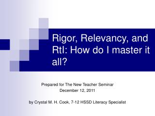 Rigor, Relevancy, and RtI: How do I master it all?