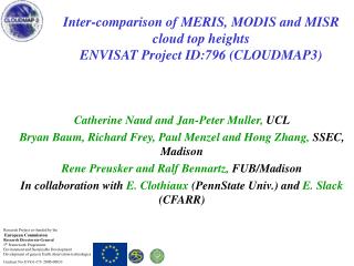 Inter-comparison of MERIS, MODIS and MISR cloud top heights ENVISAT Project ID:796 (CLOUDMAP3)