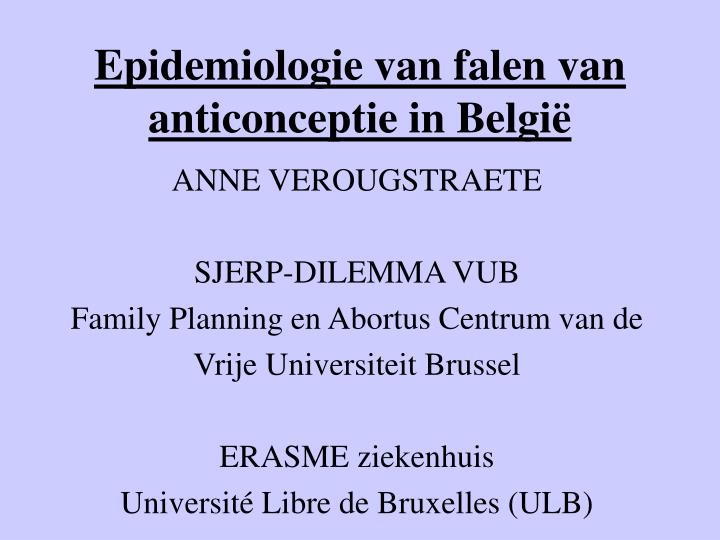 epidemiologie van falen van anticonceptie in belgi