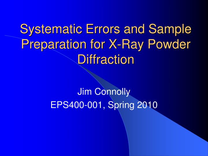 systematic errors and sample preparation for x ray powder diffraction