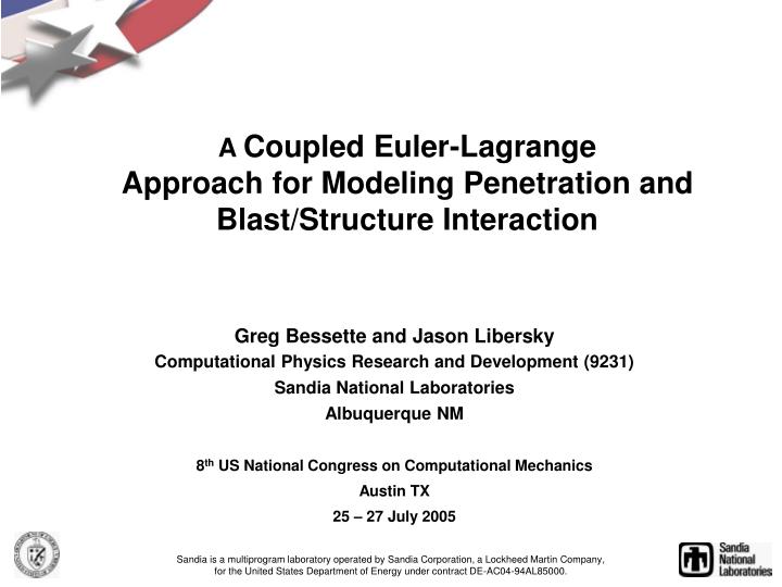 a coupled euler lagrange approach for modeling penetration and blast structure interaction