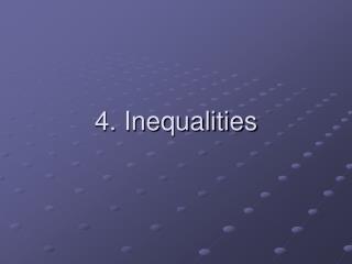 4. Inequalities