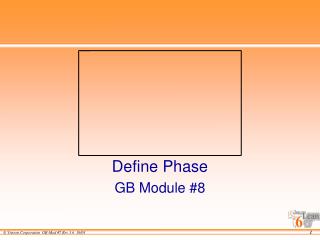 Define Phase GB Module #8