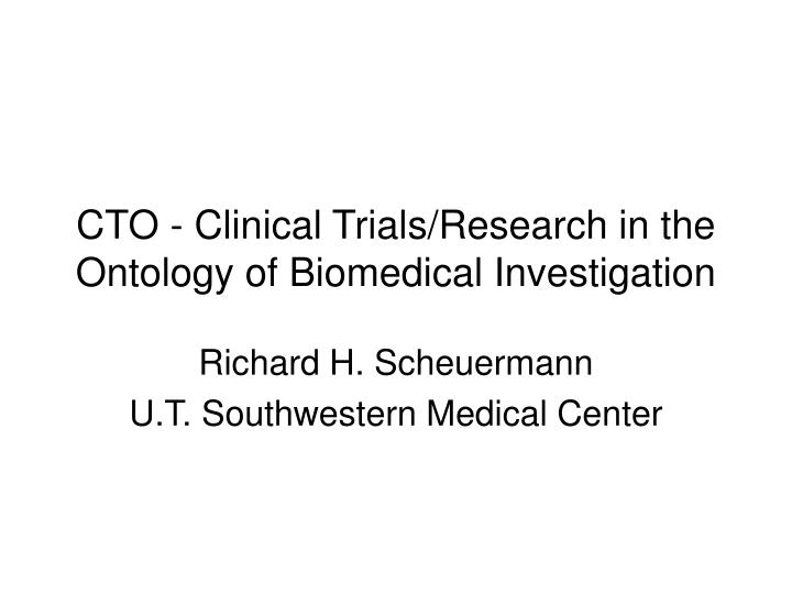 cto clinical trials research in the ontology of biomedical investigation