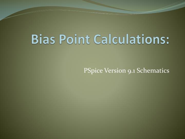bias point calculations