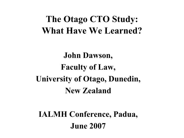 the otago cto study what have we learned