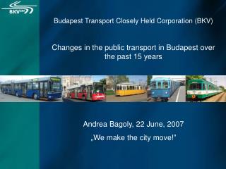 Budapest Transport Closely Held Corporation (BKV)