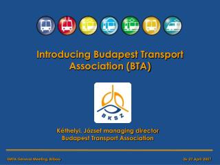 Introducing Budapest Transport Association (BTA)