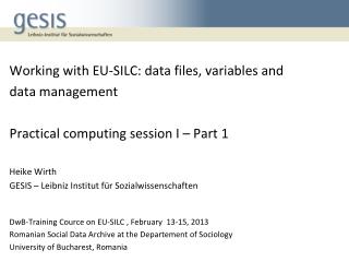 DwB-Training Cource on EU-SILC , February 13-15, 2013