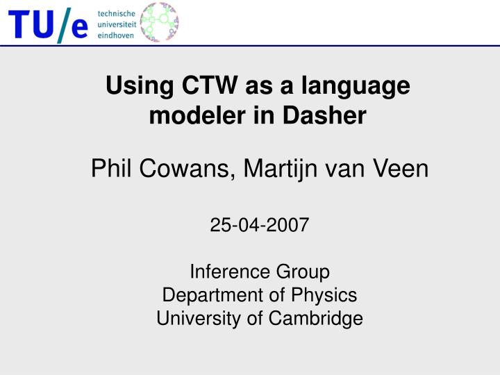 using ctw as a language modeler in dasher