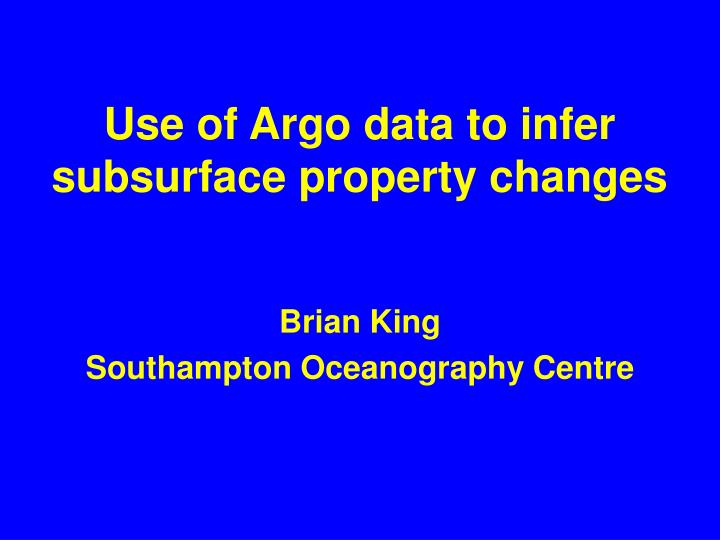 use of argo data to infer subsurface property changes
