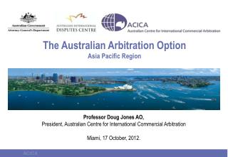 The Australian Arbitration Option Asia Pacific Region