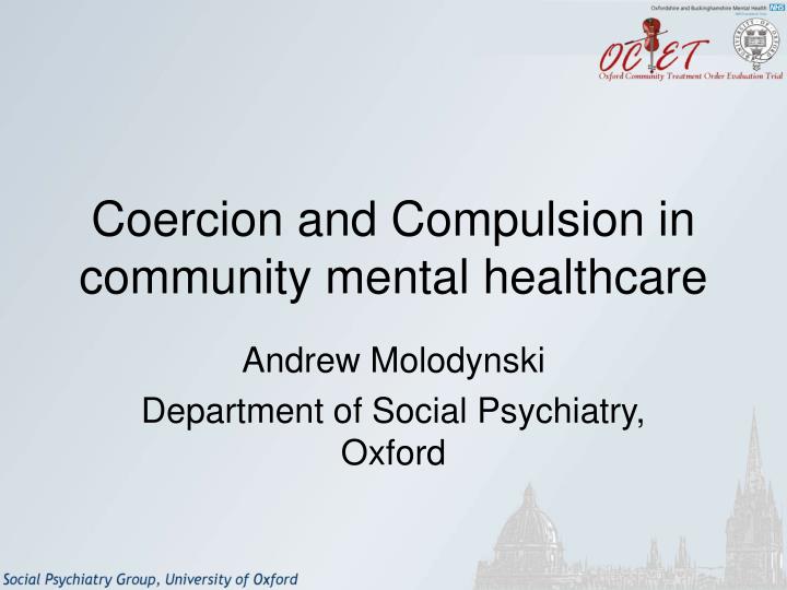 coercion and compulsion in community mental healthcare