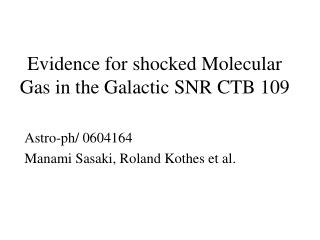 Evidence for shocked Molecular Gas in the Galactic SNR CTB 109