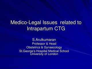 Medico-Legal Issues related to Intrapartum CTG