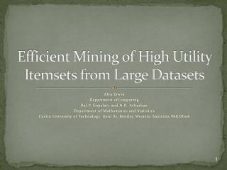Efficient Mining of High Utility Itemsets from Large Datasets