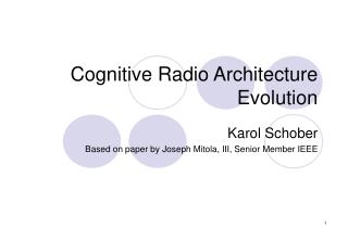 Cognitive Radio Architecture Evolution