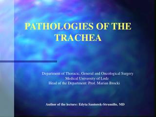 PATHOLOGIES OF THE TRACHEA