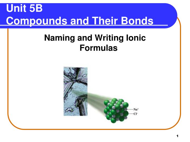 unit 5b compounds and their bonds