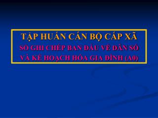 t p hu n c n b c p x s ghi ch p ban u v d n s v k ho ch h a gia nh a0