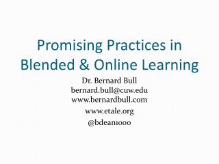 Promising Practices in Blended &amp; Online Learning