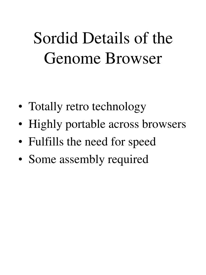 sordid details of the genome browser