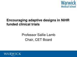 Encouraging adaptive designs in NiHR funded clinical trials