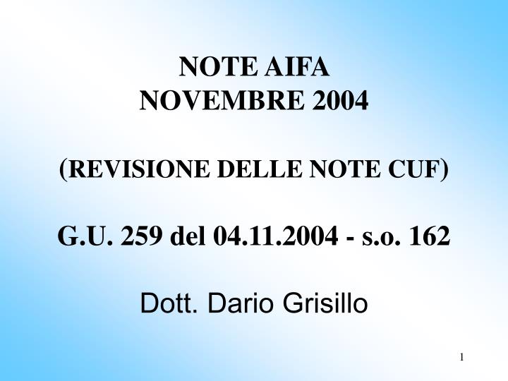 note aifa novembre 2004 revisione delle note cuf g u 259 del 04 11 2004 s o 162 dott dario grisillo