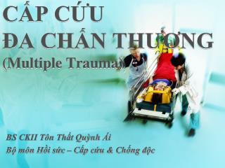 c p c u a ch n th ng multiple trauma