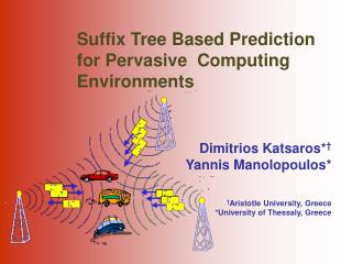 Suffix Tree Based Prediction for Pervasive Computing Environments