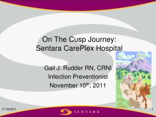 On The Cusp Journey: Sentara CarePlex Hospital