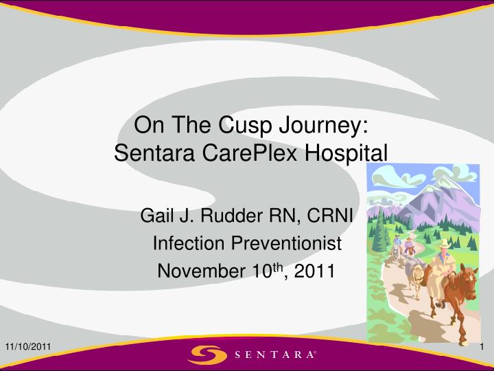 on the cusp journey sentara careplex hospital