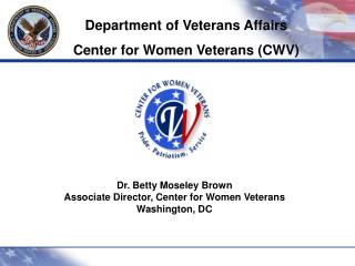 Department of Veterans Affairs Center for Women Veterans (CWV)