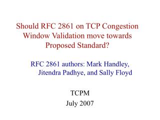 Should RFC 2861 on TCP Congestion Window Validation move towards Proposed Standard?