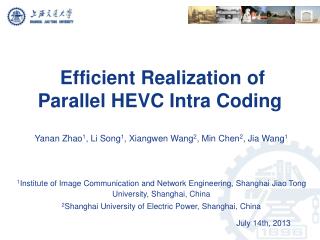 Efficient Realization of Parallel HEVC Intra Coding