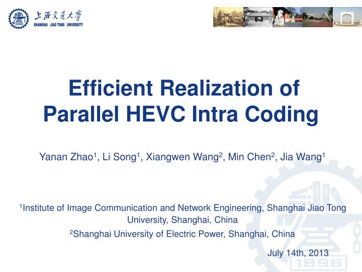 efficient realization of parallel hevc intra coding