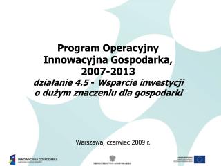 Program Operacyjny Innowacyjna Gospodarka, 2007-2013