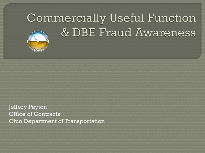 commercially useful function dbe fraud awareness