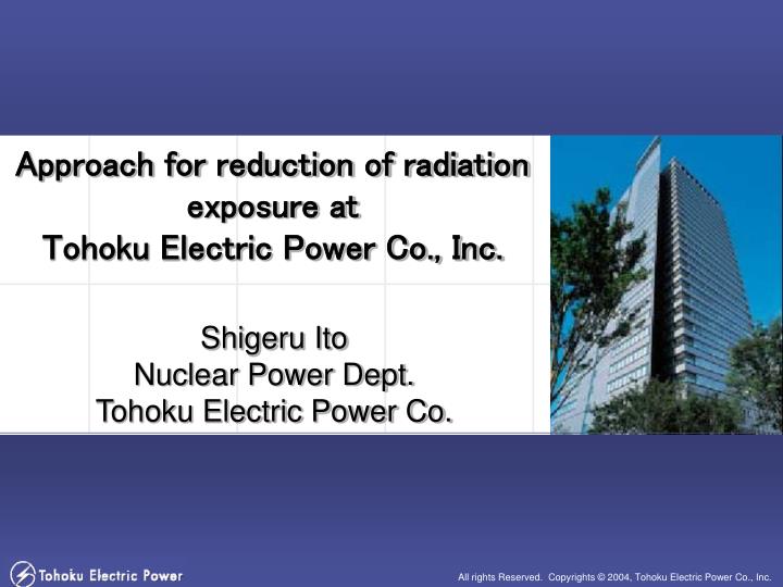 approach for reduction of radiation exposure at tohoku electric power co inc