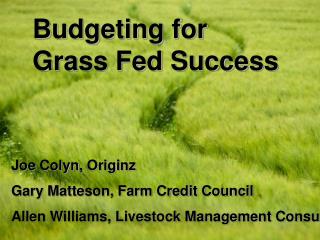 Budgeting for Grass Fed Success