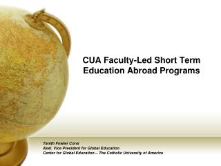 CUA Faculty-Led Short Term Education Abroad Programs