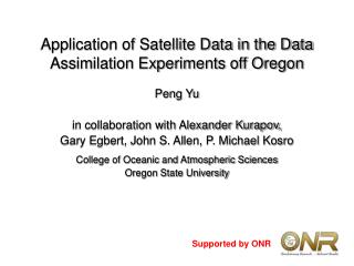 Application of Satellite Data in the Data Assimilation Experiments off Oregon