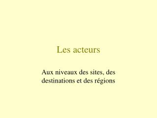 les acteurs