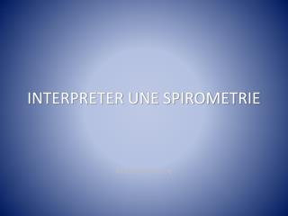 interpreter une spirometrie