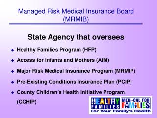 Managed Risk Medical Insurance Board (MRMIB)