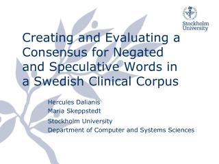 Creating and Evaluating a Consensus for Negated and Speculative Words in a Swedish Clinical Corpus