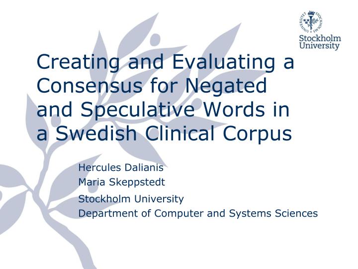creating and evaluating a consensus for negated and speculative words in a swedish clinical corpus